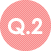 Q.2